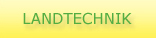 Landtechnik